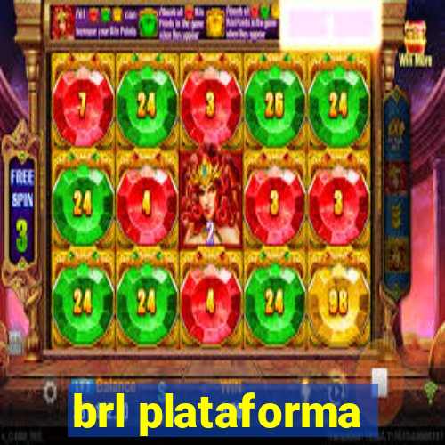 brl plataforma